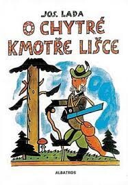 O chytré kmotře lišce - Josef Lada | Databáze knih